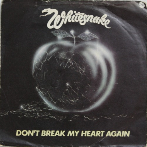 Whitesnake - Don&#039;t Break My Heart Again [7&quot; LP] 화이트스네이크
