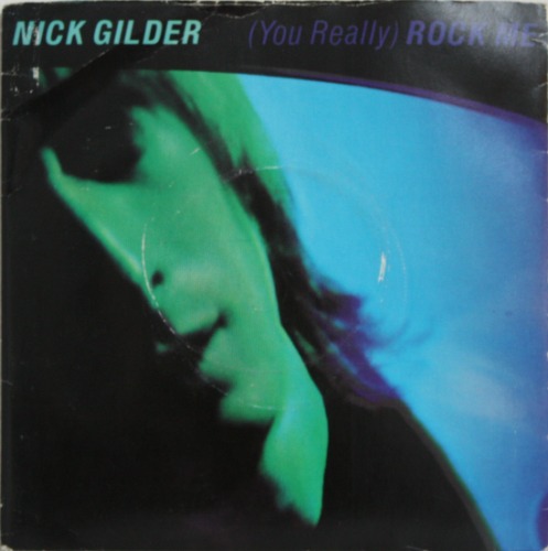 Nick Gilder - (You Really) Rock Me [7&quot; LP] 닉 길더
