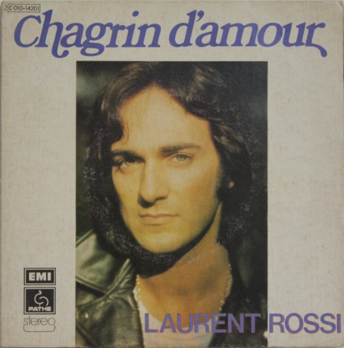 Laurent Rossi - Chagrin D&#039;amour [7&quot; LP] 로랑 로씨