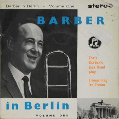 Chris Barber&#039;s Jazz Band - Barber In Berlin Vol.1 [7&quot; LP] 크리스 바버
