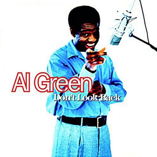 Al Green - Don&#039;t Look Back