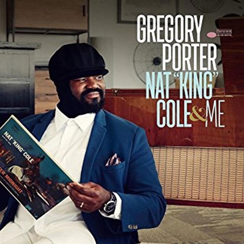 Gregory Porter - Nat &quot;King&quot; Cole &amp; Me