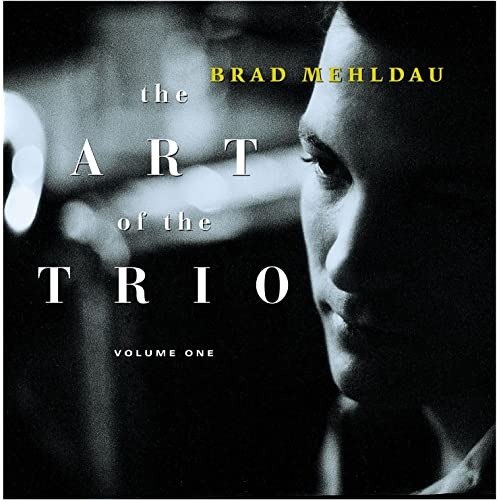 Brad Mehldau - The Art Of The Trio, Vol.1