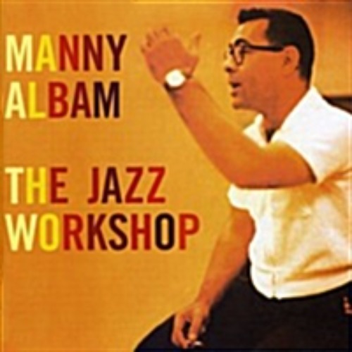 Manny Albam - The Jazz Workshop [Remastered][2 On 1CD]