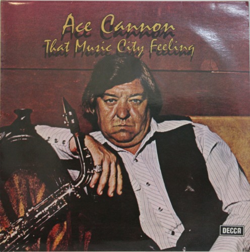 Ace Cannon - That Music City Feeling [LP] 에이스 캐논