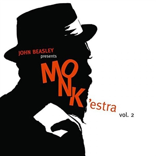 John Beasley - Presents MONK&#039;estra vol.2 [Digipack]