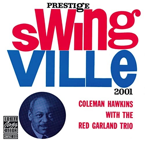 Coleman Hawkins and Red Garland Trio - With The Red Garland Trio