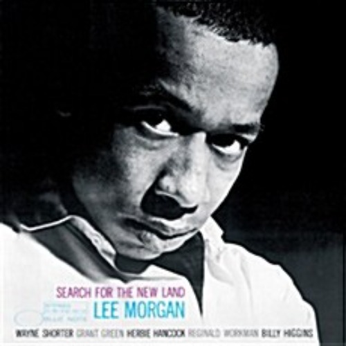 Lee Morgan - Search For The New Land [Blue Note 75주년 기념반][LP] 리 모건