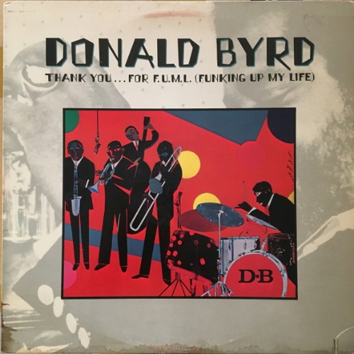 Donald Byrd - Thank You...For F.U.M.L [LP] 도날드 버드