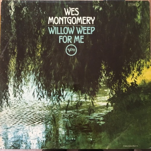 Wes Montgomery - Willow Weep for Me [LP] 웨스 몽고메리
