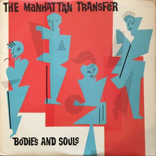 Manhattan Transfer - Bodies And Souls [LP] 맨하탄 트랜스퍼