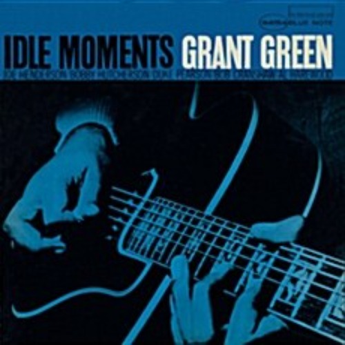 Grant Green - Idle Moments [오디오파일 Vinyl Pressing][Bluenote Limited Edition] 그랜트 그린