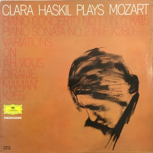 클라라 하스킬(Clara Haskil) - 모차르트 피아노 협주곡 13번, 소나타 K280 외 [LP]