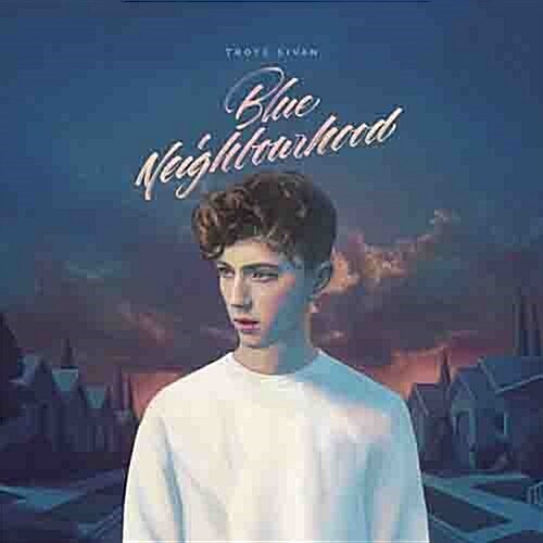 Troye Sivan - Blue Neighbourhood [Deluxe CD][유니버설(Universal)
