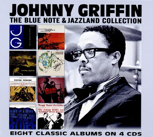 Johnny Griffin - The Blue Note And Jazzland Collection [4CD BOX]