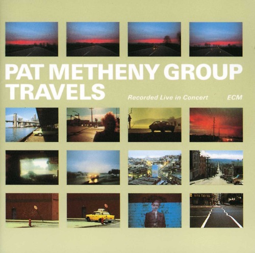 Pat Metheny Group - Travels [게이트폴드 2LP][ECM수입반] 팻 메스니 그룹